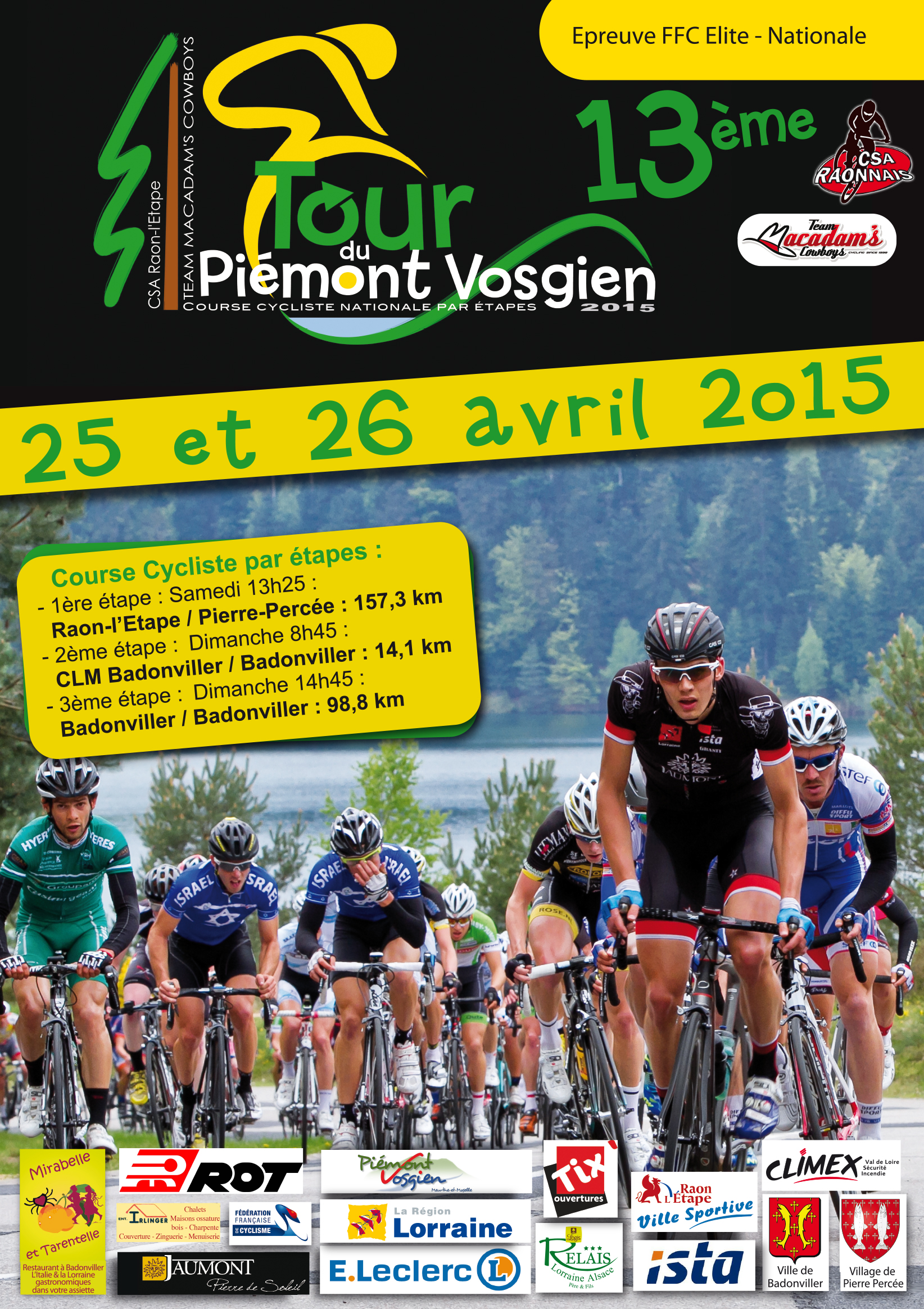 Voici les équipes retenues pour le Tour du Piémont Vosgien 2015 (Elite Nationale) qui aura lieu les 25 et 26 Avril: